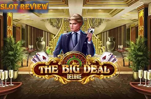 The Big Deal Deluxe slot